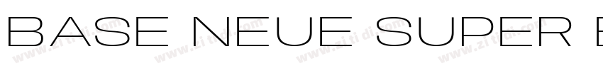 BASE NEUE SUPER EXP字体转换 BASE NEUE SUPER EXP字体转换